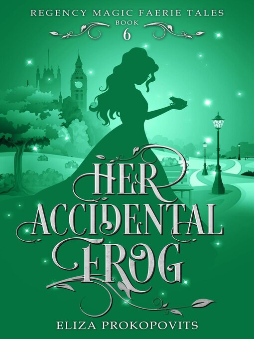 Title details for Her Accidental Frog by Eliza Prokopovits - Available